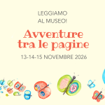 14-15 novembre: Speciali speech e letture di libri a tema ambiente e mare  - Un appuntamento di “Avventure tra le pagine. Leggiamo al Museo!” 